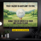 Personalized Golf God Canvas Painting, Your Talent Is God's Gift To You Sport Wall Art Decor, Poster Gift For Golf Lover