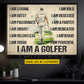 Motivational Personalized Golf Man Canvas Painting, I Am A Golfer Sport Wall Art Decor, Poster Gift For Golf Lover