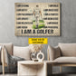 Motivational Personalized Golf Man Canvas Painting, I Am A Golfer Sport Wall Art Decor, Poster Gift For Golf Lover