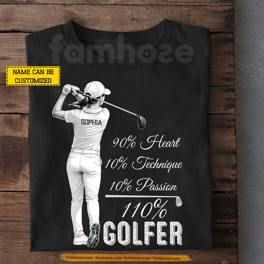 Personalized Golf Woman T-shirt, 110% Golfer Tees Gift For Golf Lover