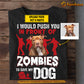 Personalized Halloween Pitbull Dog T-shirt, I Would Push You In Front Of Zombies, Spooky Season Gift For Dog Lovers