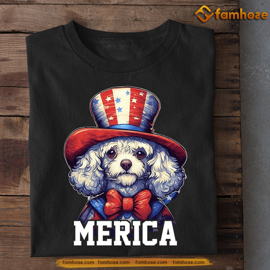 July 4th Dog T-shirt, Merica Poodle, Independence Day Gift For Dog Lovers, Dog Owners, Dog Tees