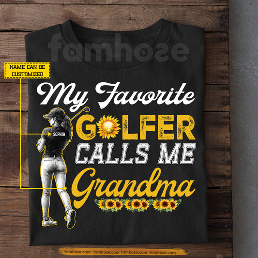 Personalized Golf Girl T-shirt, My Favorite Golfer Calls Me Tees Gift For Golf Lover