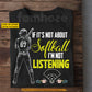 Funny Personalized Softball T-shirt, If It's Not About Softball Sport Tees Gift For Softball Lover