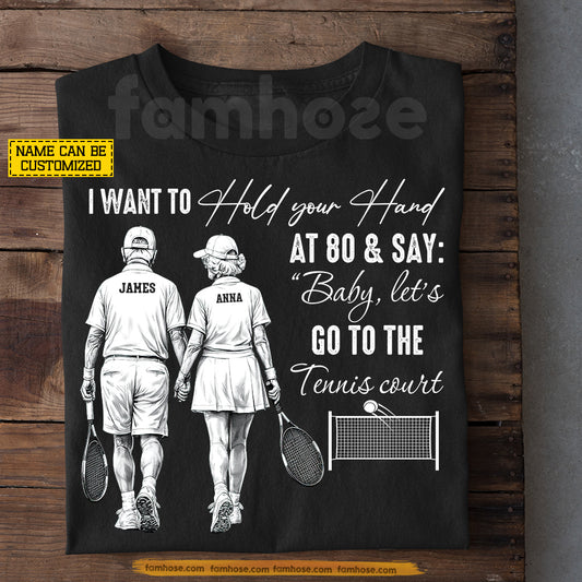 Personalized Old Couple Tennis T-shirt, Baby Let's Go To The Tennis Field Sport Tees Gift For Tennis Lover