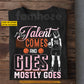 Funny Personalized Basketball Girl T-shirt, My Talent Comes And Goes Sport Tees Gift For Basketball Lover