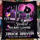 Trucker Fleece Blanket, I'm Not Spoiled I'm Just Loved Woven Blanket, Cozy Sherpa Blanket Valentine Gift For Trucker Lover