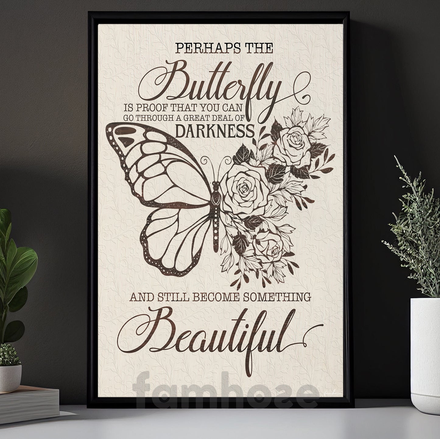 Quote Butterfly Canvas Painting, And Still Become Something Beautiful Wall Art Decor, Poster Gift
