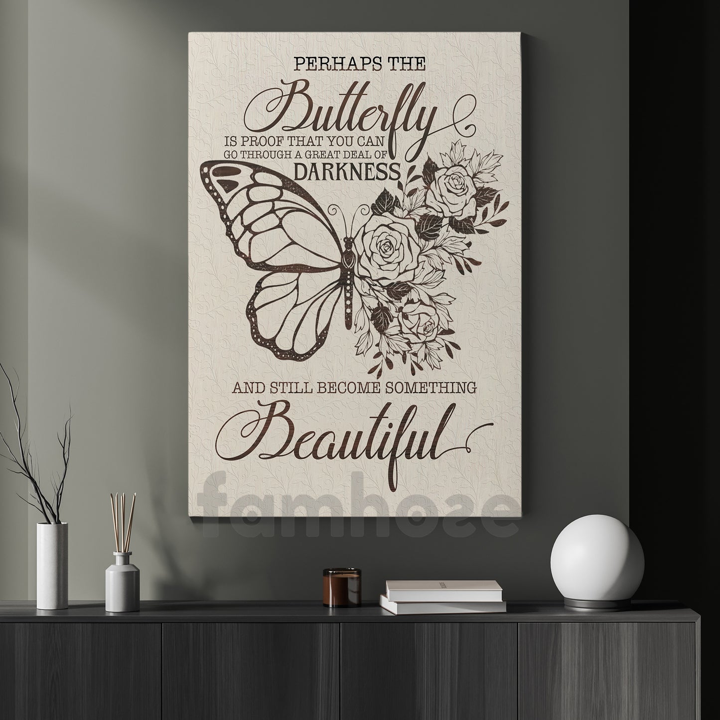 Quote Butterfly Canvas Painting, And Still Become Something Beautiful Wall Art Decor, Poster Gift