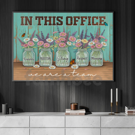 Office Quote Canvas Painting, In This Office We Are A Team Wall Art Decor, Poster Vintage Gift To Decor Office