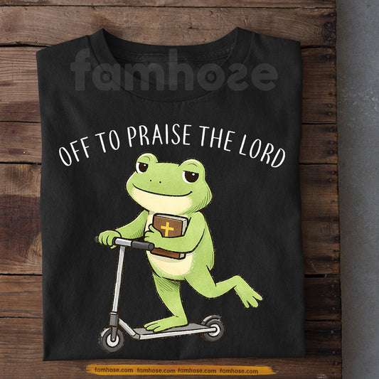 Funny Frog T-Shirt, Off To Praise The Lord Tees Gift For Christian, Frog Lover