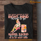 Barrel Racing T-shirt, Why Would Anyone In Their Right Mind Want To Go Barrel Racing, Gift For Barrel Racing Lovers