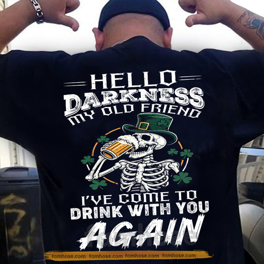 Funny Beer Drinking Backside T-shirt, Hello Darkness My Old Friend Shamrock Tees St Patrick's Day Gift For Irish Lover