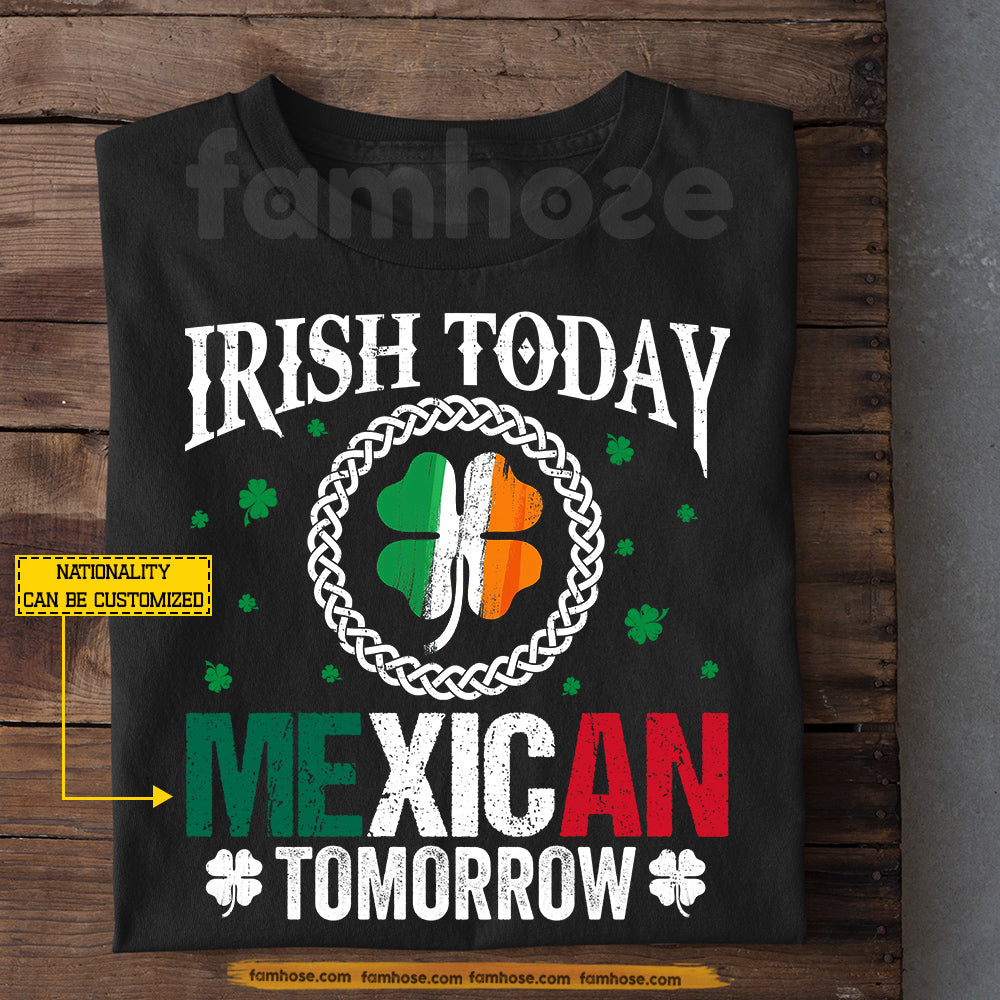Funny Personalized Four-Leaf Clover T-shirt, Irish Today Tees St Patrick's Day Gift For Irish Lover
