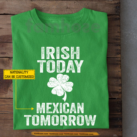 Funny Personalized Four-Leaf Clover T-shirt, Irish Today Tees St Patrick's Day Gift For Irish Lover