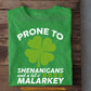 Four-Leaf Clover T-shirt, Prone To Shenanigans Tees St Patrick's Day Gift For Irish Lover