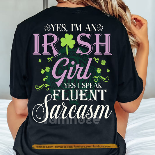 Irish Woman Lucky Shamrock Backside T-shirt, Yes I'm An Irish Girl Tees St Patrick's Day Gift For Irish Lover