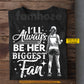 Personalized Pickleball Girl T-shirt, I'll Always Be Her Biggest Fan Sport Tees Gift For Pickleball Lovers