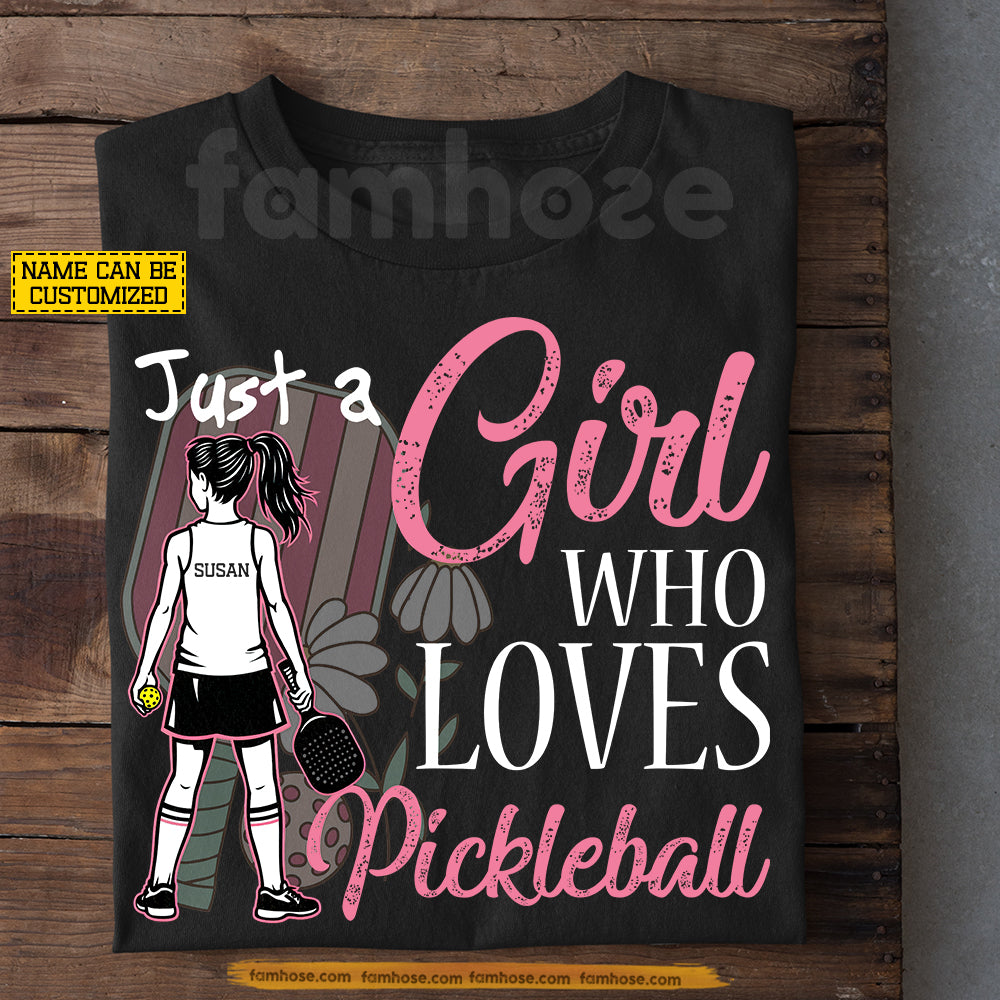 Personalized Pickleball Girl Kid T-shirt, Just A Girl Who Loves Pickleball Sport Tees Gift For Pickleball Lover