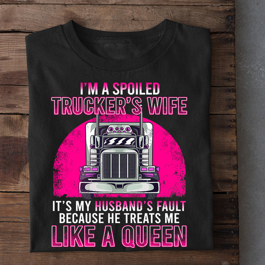Valentine's Day Trucker T-shirt, He Treats Me Like A Queen, Romantic Valentines Gift For Her, Truck Driver Tees