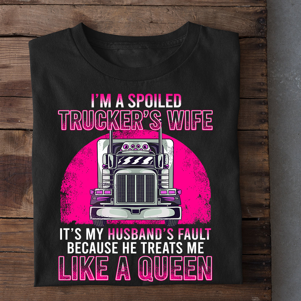 Valentine's Day Trucker T-shirt, He Treats Me Like A Queen, Romantic Valentines Gift For Her, Truck Driver Tees