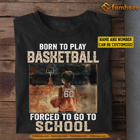 Personalized Back To School Basketball Boy T-shirt, Born To Play Basketball, Gift For Kids Basketball Lovers, Basketball Boy Players