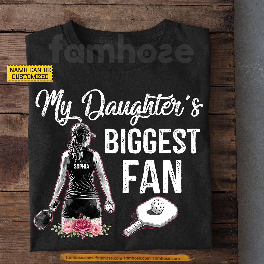 Personalized Pickleball Girl T-shirt, My Daughter's Biggest Fan Sport Tees Gift For Pickleball Parents
