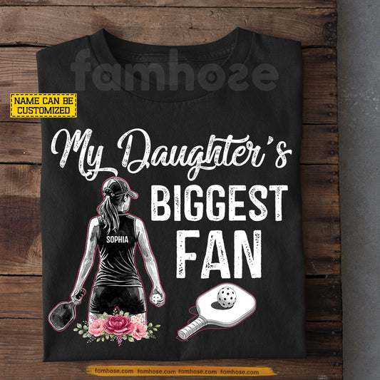 Personalized Pickleball Girl T-shirt, My Daughter's Biggest Fan Sport Tees Gift For Pickleball Parents