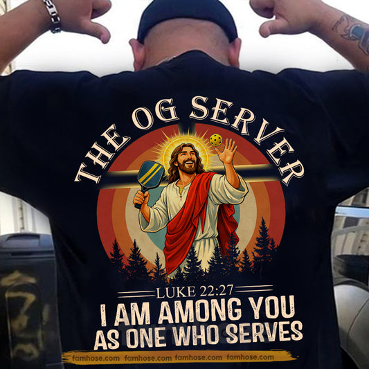 Funny Pickleball Jesus Backside T-shirt, The Og Server Sport Tees Gift For Pickleball Lovers