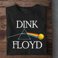 Pickleball T-shirt, Dink Floyd Sport Tee Gift For Pickleball Lovers