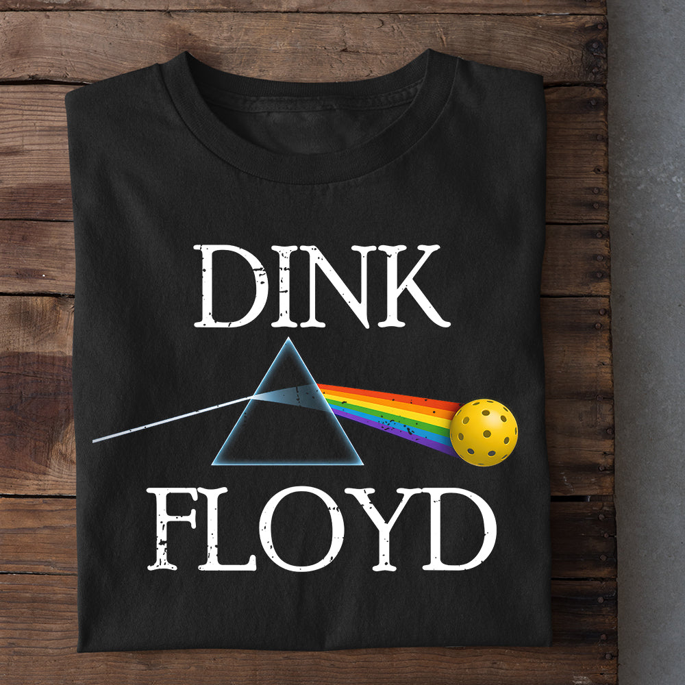 Pickleball T-shirt, Dink Floyd Sport Tee Gift For Pickleball Lovers