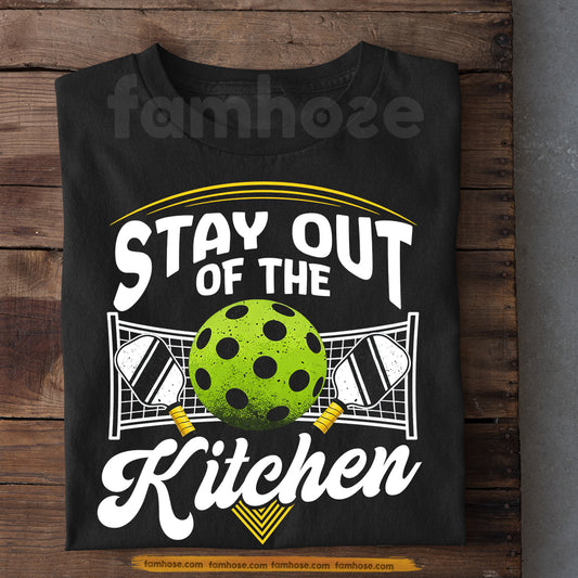 Pickleball T-shirt, Stay Out Of The Kitchen Sport Tees Gift For Pickleball Lovers
