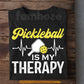 Funny Pickleball T-shirt, Pickleball Is My Therapy Sport Tee Gift For Pickleball Lovers