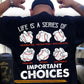 Motivational Baseball Backside T-shirt, Life Is A Series Of Important Choices Sport Tees Gift For Baseball Lover