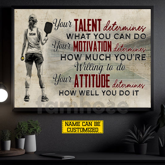 Motivational Personalized Pickleball Girl Canvas Painting, Your Talent Determines What You Can Do Sport Wall Art Decor, Poster Gift For Pickleball Lover