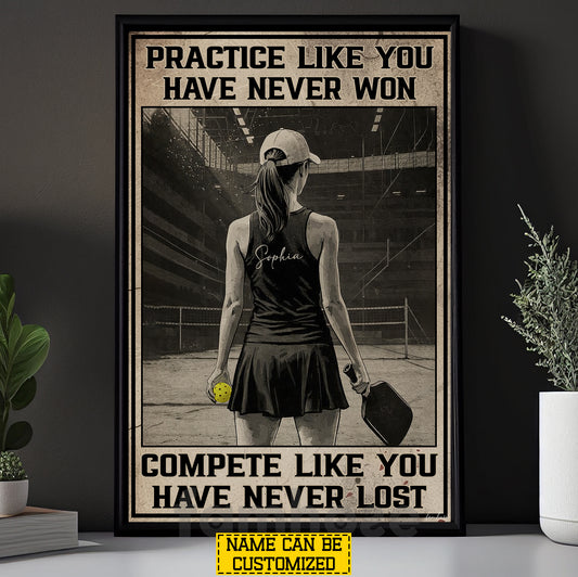 Personalized Pickleball Girl Canvas Painting, Practice Like You Have Never Won Sport Wall Art Decor, Poster Gift For Pickleball Lover