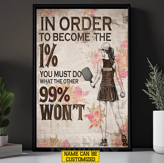 Personalized Pickleball Girl Canvas Painting, In Order To Become The 1% Sport Wall Art Decor, Poster Gift For Pickleball Lover