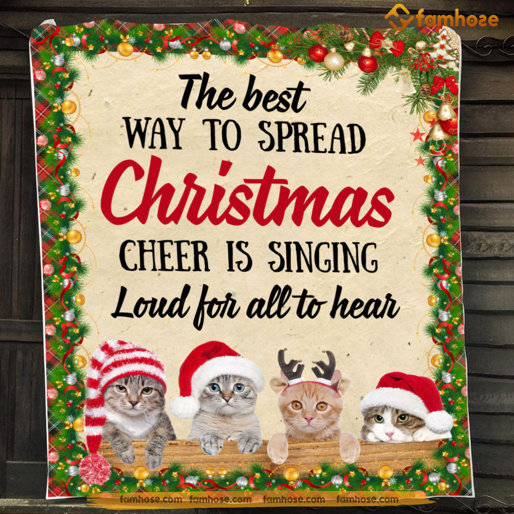 Cat Blanket, The Best Way To Spread Christmas Cheer Is Singing Fleece Blanket - Sherpa Blanket Gift For Cat Lover, Cat Owners