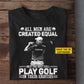Personalized Golf Old Man T-shirt, All Men Are Created Equal Tees Gift For Golf Lover