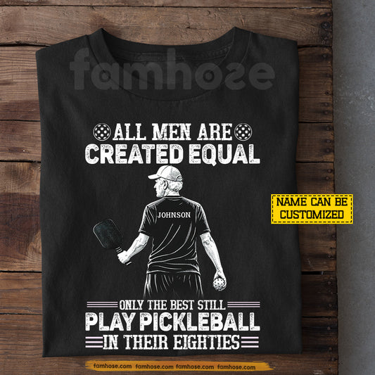 Funny Personalized Pickleball Old Man T-shirt, All Men Are Created Equal Tees Gift For Pickleball Lover
