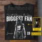 Personalized Football T-shirt, I Will Always Be Your Biggest Fan Sport Tees Gift For Football Lover