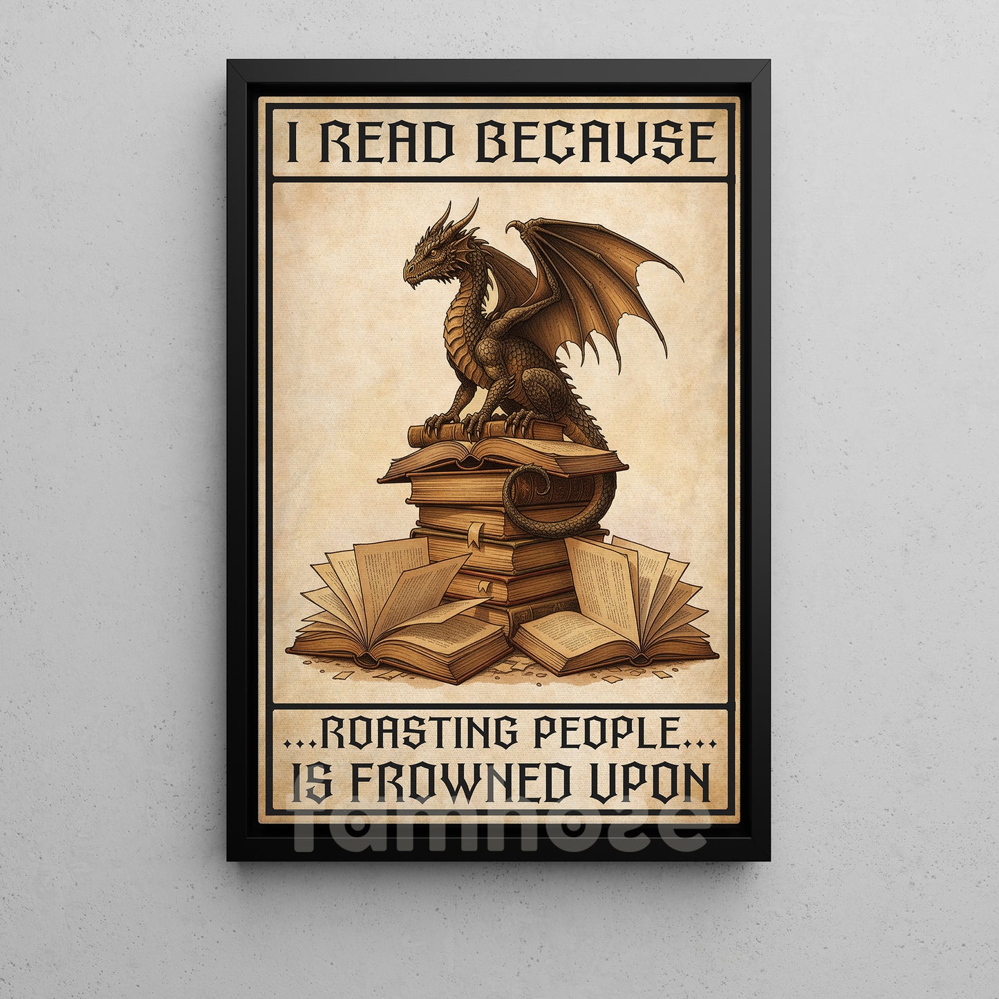 Funny Dragon & Reading Canvas Painting, I Read Because Roasting People Is Frowned Upon Wall Art Decor, Poster Gift For Book Lover