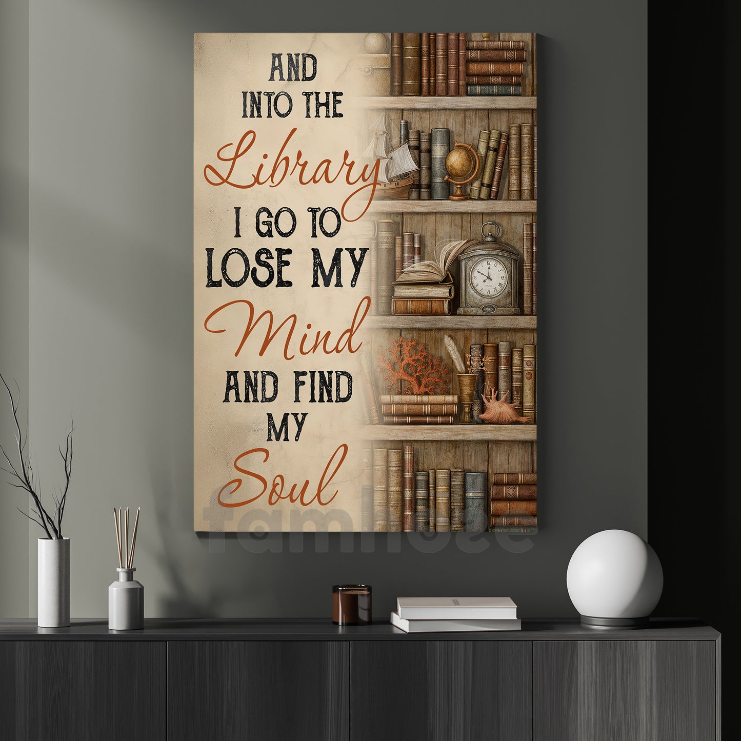 Book Canvas Painting, And Into The Library I Go To Lose My Mind Wall Art Decor, Poster Gift For Reading Lover