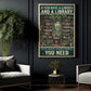 Reading Canvas Painting, If You Have A Garden And A Library Wall Art Decor, Poster Gift For Book Lovers