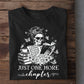 Funny Reading T-shirt, Just One More Chapter Tees Gift For Book Lover