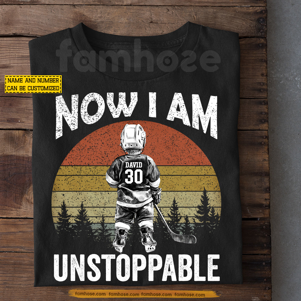 Funny Personalized Hockey Boy Kid T-shirt, Now I Am Unstoppable Sport Tees Gift For Hockey Lovers