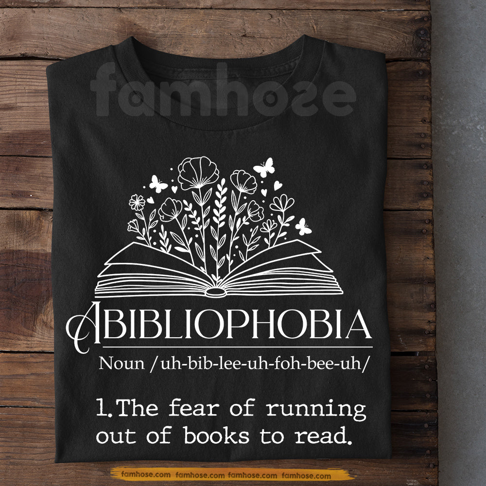 Reading T-shirt, The Fear Of Running Out Of Books To Read Tees Gift For Book Lover