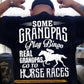 Funny Horse Riding Backside T-Shirt, Some Grandpas Play Bingo Tees Gift For Horse Racing Lovers