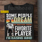 Personalized Hockey T-shirt, Some People Only Dream Of Meeting Their Favorite Player Sport Tees Gift For Hockey Lover