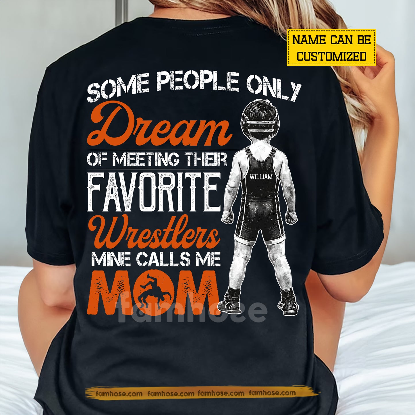Personalized Wrestling Mom Backside T-shirt, Some People Only Dream Of Meeting Their Favorite Wrestlers Sport Mother's Day Tees Gift For Wrestler